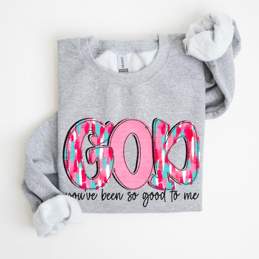 God You've Been So Good To Me