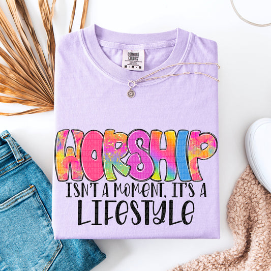 Worship Isn'T A Moment